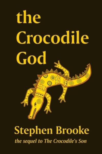 Cover for Stephen Brooke · The Crocodile God (Paperback Book) (2019)