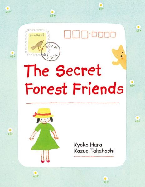 Cover for Kyoko Hara · The Secret Forest Friends - Forest Friends (Hardcover Book) (2023)