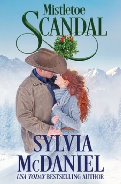 Mistletoe Scandal - Sylvia McDaniel - Books - Virtual Bookseller - 9781942608646 - July 24, 2021