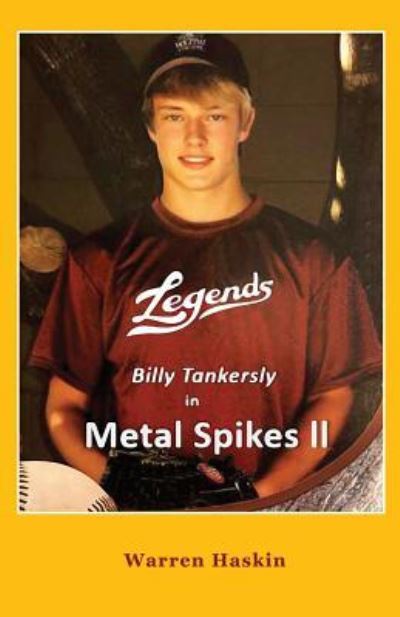 Billy Tankersly in Metal Spikes II - Warren Haskin - Książki - Positive Imaging, LLC - 9781944071646 - 8 października 2018