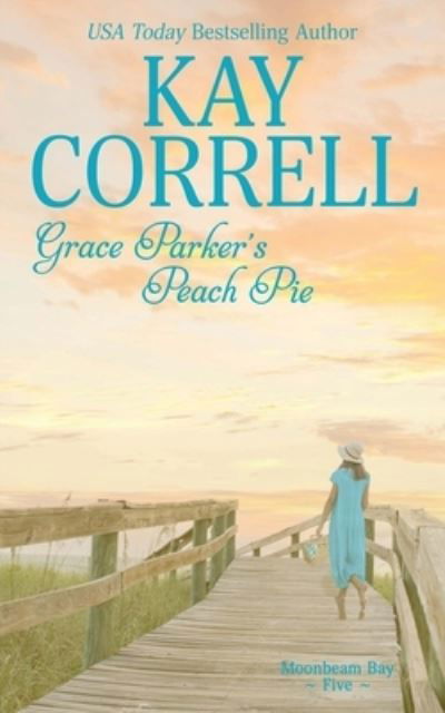 Cover for Zura Lu Publishing LLC · Grace Parker's Peach Pie (Taschenbuch) (2022)