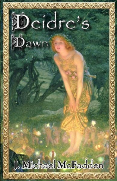 Deidre's Dawn - John Michael McFadden - Books - Argon Press - 9781944815646 - October 19, 2016