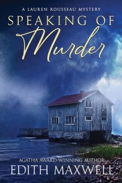 Speaking of Murder - Edith Maxwell - Books - Beyond the Page Publishing - 9781950461646 - July 22, 2020