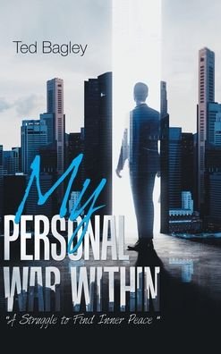 Cover for Ted Bagley · My Personal War Within (Inbunden Bok) (2020)