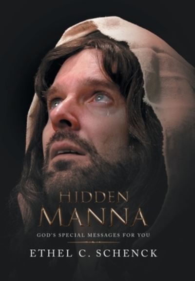 Cover for Ethel C. Schenck · Hidden Manna (Book) (2022)