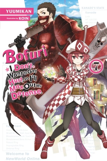 Cover for Yuumikan · Bofuri: I Don't Want to Get Hurt, so I'll Max Out My Defense., Vol. 7 LN (Pocketbok) (2022)