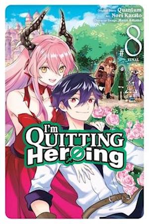 Cover for V08 · Im Quitting Heroing V08 (Bok) (2025)