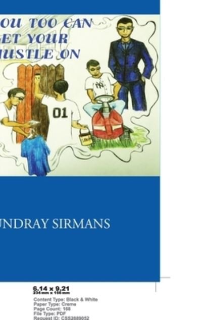 Cover for Undray Sirmans · You Too Can Get Your Hustle on (Hardcover Book) (2020)
