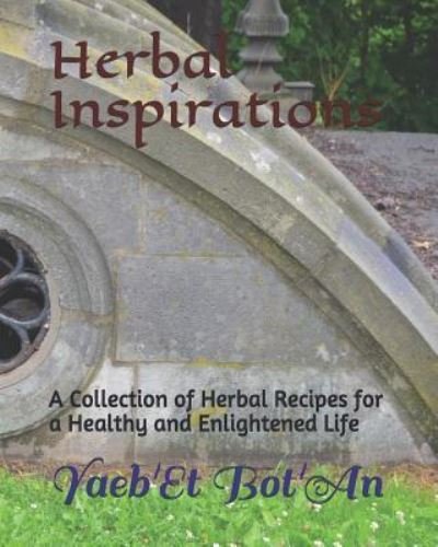 Cover for Yaeb'et Bot'an · Herbal Inspirations (Pocketbok) (2018)