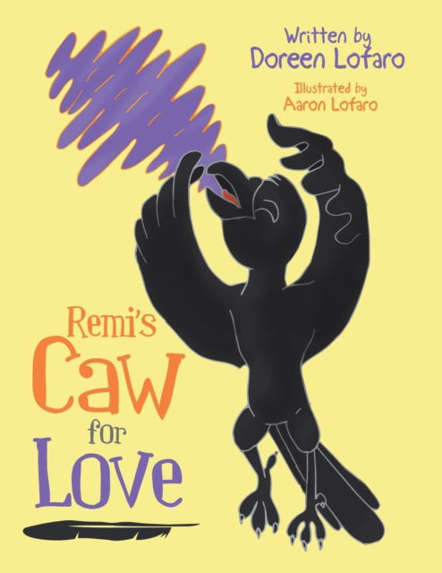 Cover for Doreen Lofaro · Remi's Caw for Love (Paperback Book) (2021)