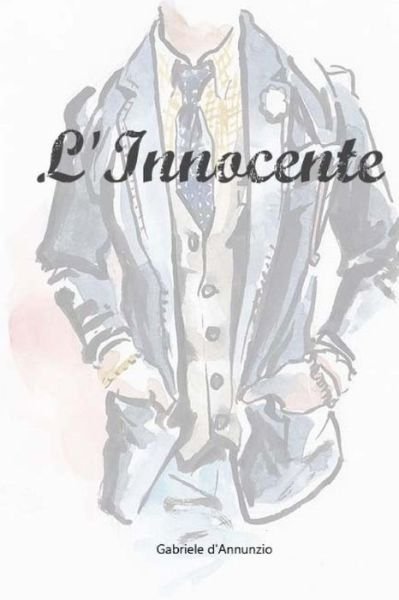 Cover for Gabriele D'Annunzio · L'Innocente (Paperback Book) (2018)