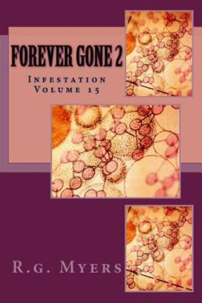 Forever Gone 2 - R G Myers - Książki - Createspace Independent Publishing Platf - 9781985575646 - 9 marca 2018