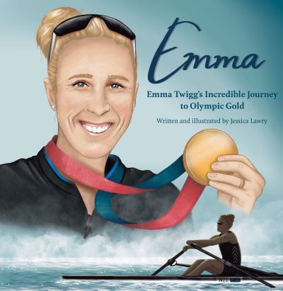 Cover for Jessica Lawry · Emma: Emma Twigg's inspirational journey to Olympic gold (Paperback Book) (2022)