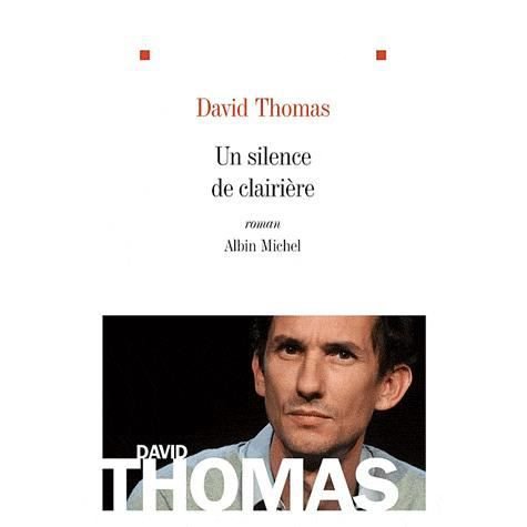 Cover for David Thomas · Silence De Clairiere (Un) (Romans, Nouvelles, Recits (Domaine Francais)) (Pocketbok) [French edition] (2011)