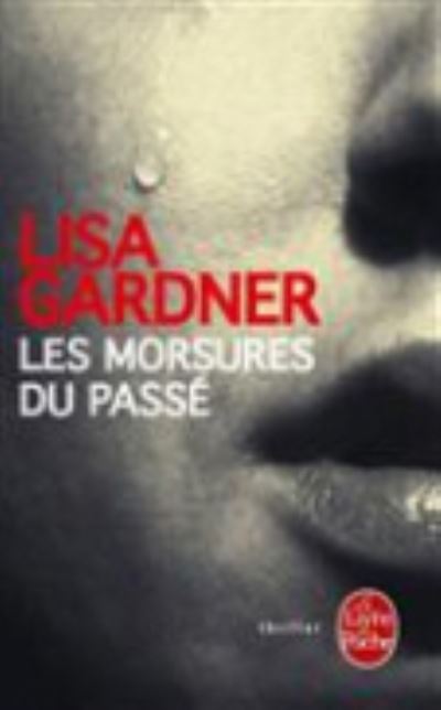 Cover for Lisa Gardner · Les morsures du passe (Paperback Book) (2014)