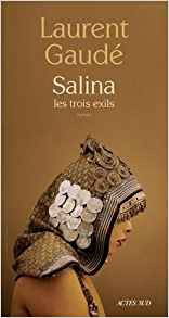 Salina: les trois exils (Prix Metis 2019) - Laurent Gaude - Merchandise - Actes Sud - 9782330109646 - October 3, 2018