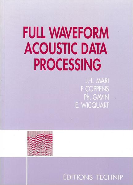 Cover for Jean-luc Mari · Full Wave Form Acoustic Data Processing (Paperback Book) (1994)