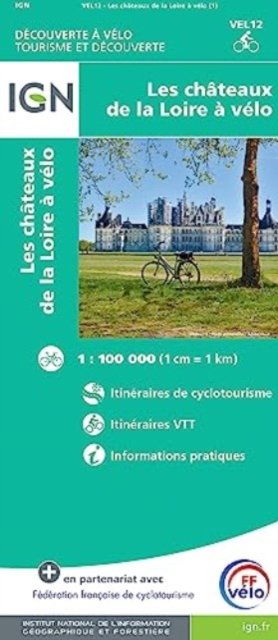 Cover for Chateaux de la Loire by bike - Decouverte a velo (Map) (2023)