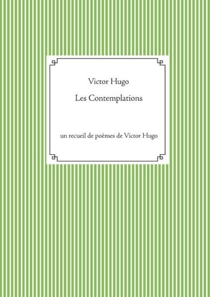Cover for Victor Hugo · Les Contemplations (Pocketbok) (2021)