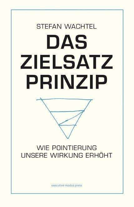 Cover for Wachtel · Das Zielsatz-Prinzip (Buch)