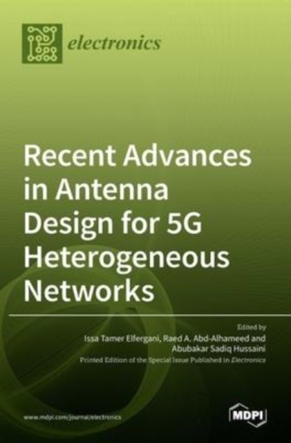 Cover for Issa Tamer Elfergani · Recent Advances in Antenna Design for 5G Heterogeneous Networks (Hardcover Book) (2022)