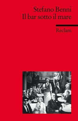 Cover for Stefano Benni · Reclam UB 19764 Benni.Il bar sotto (Book)