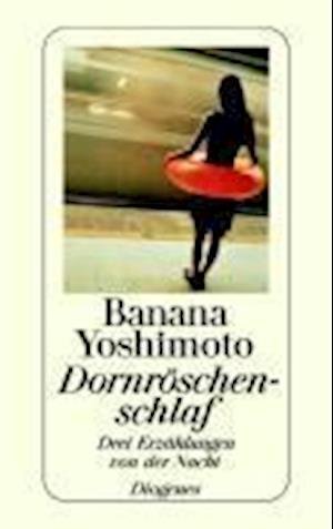 Cover for Banana Yoshimoto, Annelie Ortmanns, Gisela Ogasa · Detebe.23264 Yoshimoto.dornröschensch. (Book)