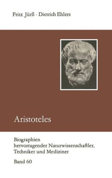 Cover for Fritz Jurss · Aristoteles - Biographien Hervorragender Naturwissenschaftler, Techniker U (Paperback Book) (1989)