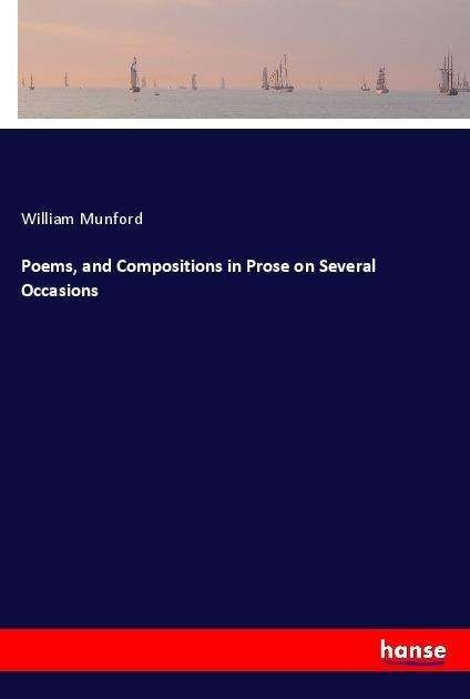 Cover for Munford · Poems, and Compositions in Pros (Bok)