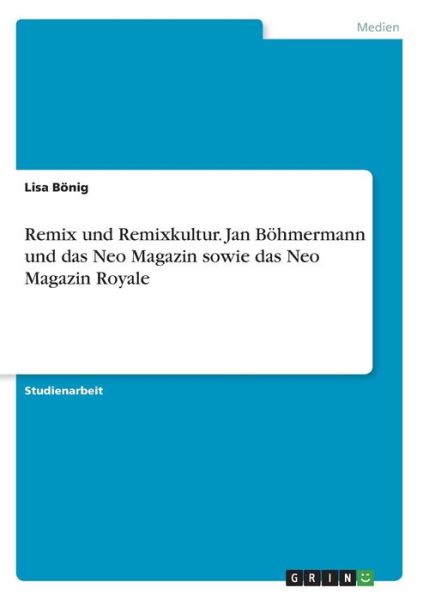 Cover for Bönig · Remix und Remixkultur. Jan Böhmer (Book)