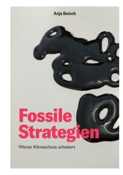 Cover for Anja Baisch · Fossile Strategien (Pocketbok) (2021)