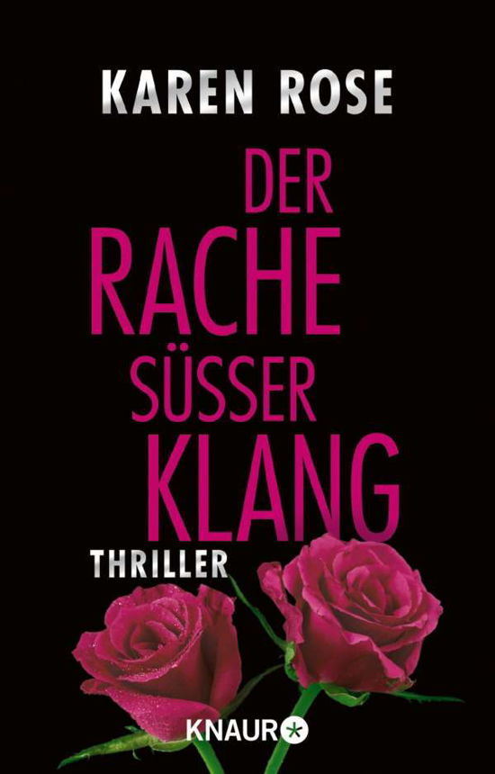 Cover for Karen Rose · Knaur TB.63464 Rose.Rache süßer Klang (Buch)
