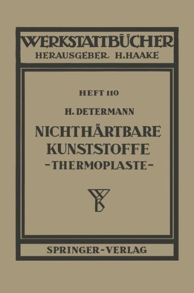 Cover for H Determann · Nichthartbare Kunststoffe (Thermoplaste) - Werkstattba1/4cher (Paperback Book) [German edition] (1953)