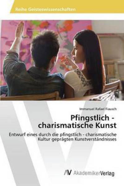 Cover for Fiausch · Pfingstlich - charismatische Ku (Book) (2016)