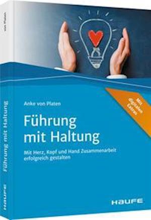 Cover for Anke von Platen · Führung mit Haltung (Paperback Book) (2021)