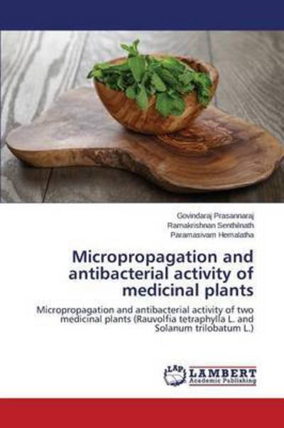 Cover for Hemalatha Paramasivam · Micropropagation and Antibacterial Activity of Medicinal Plants (Pocketbok) (2015)