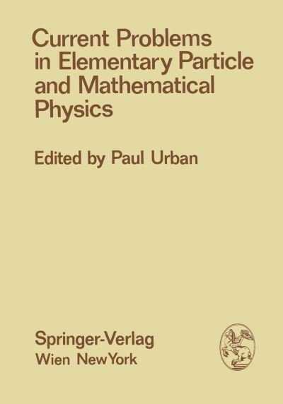 Cover for P Urban · Current Problems in Elementary Particle and Mathematical Physics - Few-Body Systems (Paperback Book) [Softcover reprint of the original 1st ed. 1976 edition] (2012)