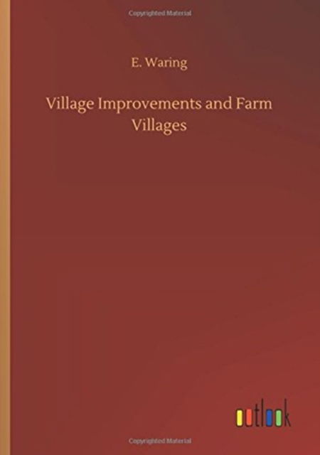 Cover for Waring · Village Improvements and Farm Vi (Book) (2018)