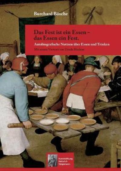 Cover for Bösche · Das Fest ist ein Essen - das Ess (Bok) (2018)