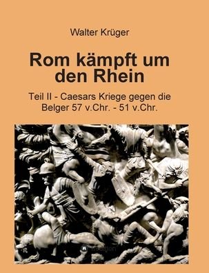 Cover for Krüger · Rom kämpft um den Rhein (Book) (2020)