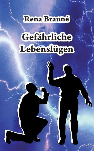 Cover for Rena Brauné · Gefahrliche Lebenslugen (Pocketbok) (2021)