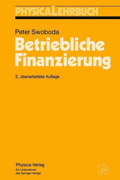 Cover for Peter Swoboda · Betriebliche Finanzierung - Physica-Lehrbuch (Hardcover Book) [3rd edition] (1994)