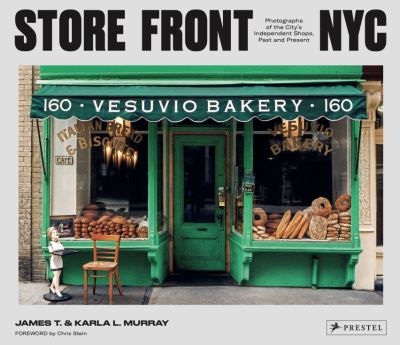 Cover for Store Front NYC: Photographs of the City's Independent Shops, Past and Present (Hardcover Book) (2023)