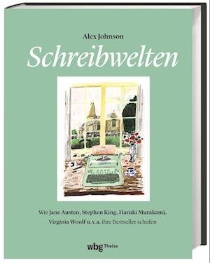 Schreibwelten - Alex Johnson - Boeken - wbg Theiss in Wissenschaftliche Buchgese - 9783806245646 - 10 maart 2023