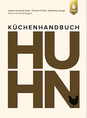 Ingmar Jaschok-Hops · Küchenhandbuch Huhn (Book) (2024)