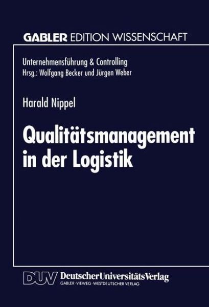 Cover for Harald Nippel · Qualitatsmanagement in der Logistik - Unternehmensfuhrung &amp; Controlling (Paperback Book) [1995 edition] (1995)