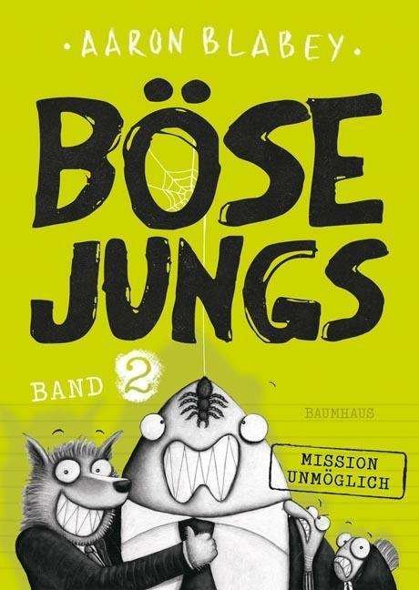 Cover for Blabey · Böse Jungs - Mission Unmöglich (Bok)