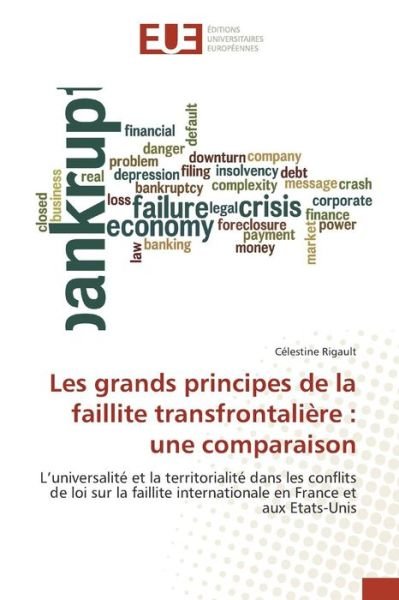 Cover for Rigault Celestine · Les Grands Principes De La Faillite Transfrontaliere: Une Comparaison (Pocketbok) (2018)