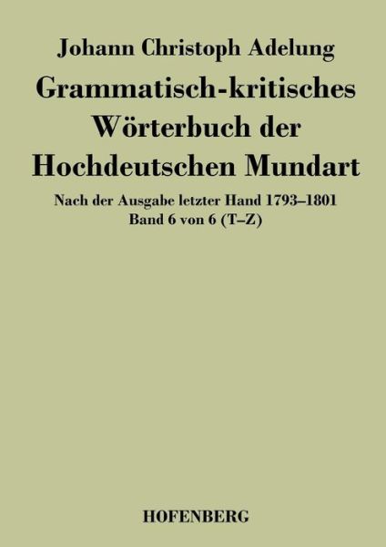 Cover for Johann Christoph Adelung · Grammatisch-kritisches Worterbuch Der Hochdeutschen Mundart (Paperback Book) (2014)