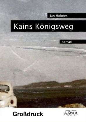Cover for Holmes · Kains Königsweg - Großdruck (Buch)